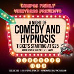 Comedy & Hypnosis Night at Campos Family Vineyards