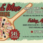 Soleil Wood Fired Pizza and Campos Wine Pairing!