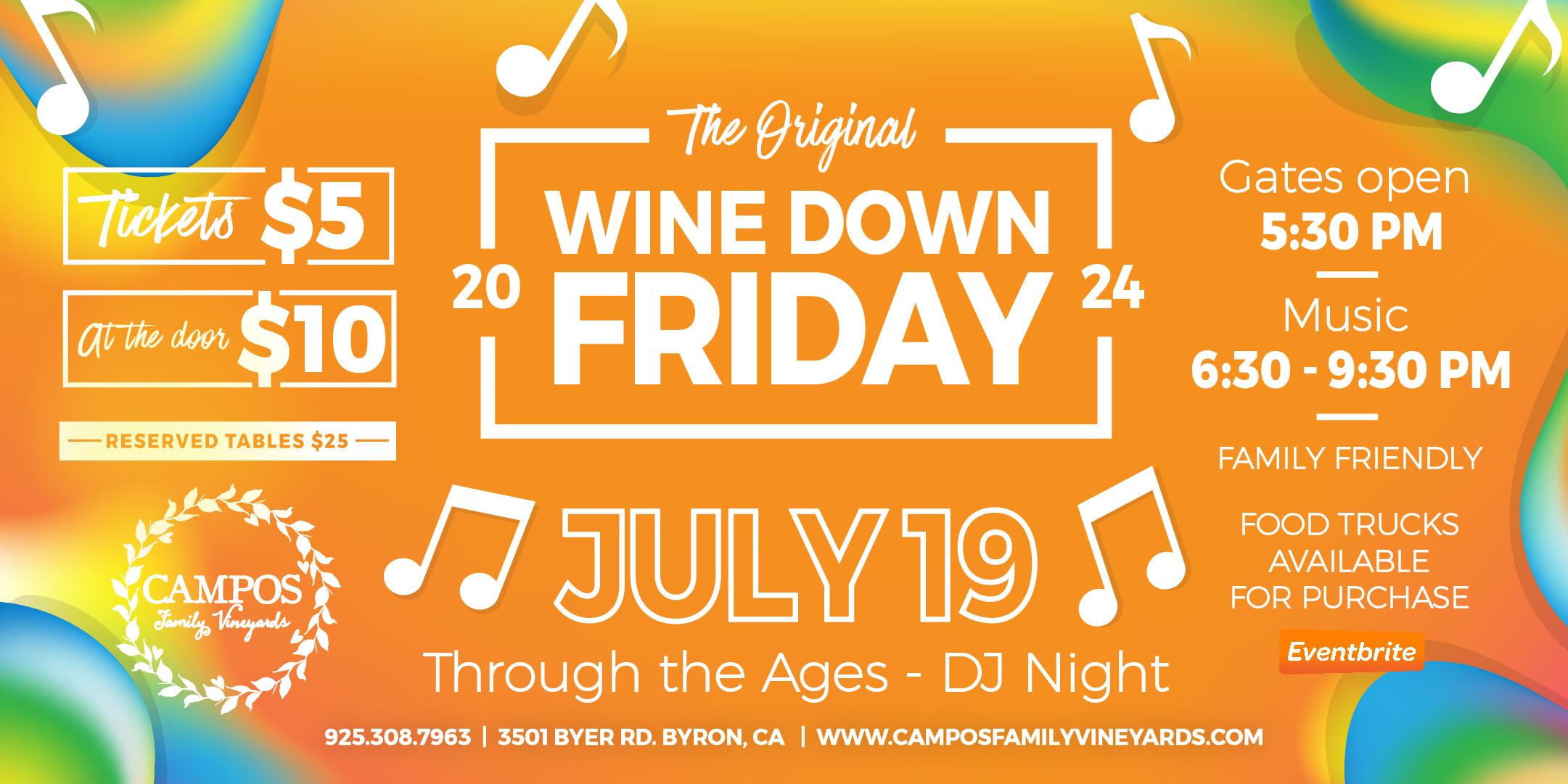 The Original Wine Down Friday - DJ Tony - Music through the Ages!