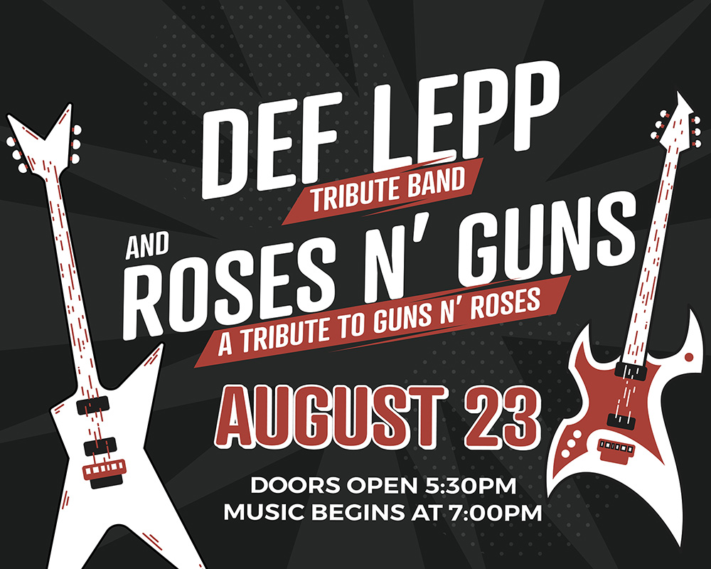 Def Lepp and Roses N Guns Tribute Band August 23